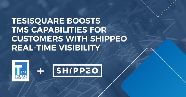 TESISQUARE® partners with Shippeo for real-time delivery tracking