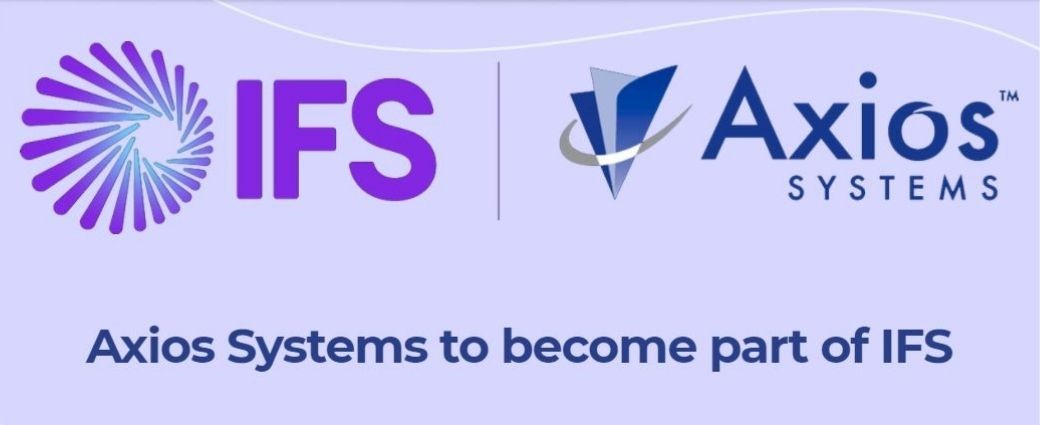 IFS Acquires Axios Systems