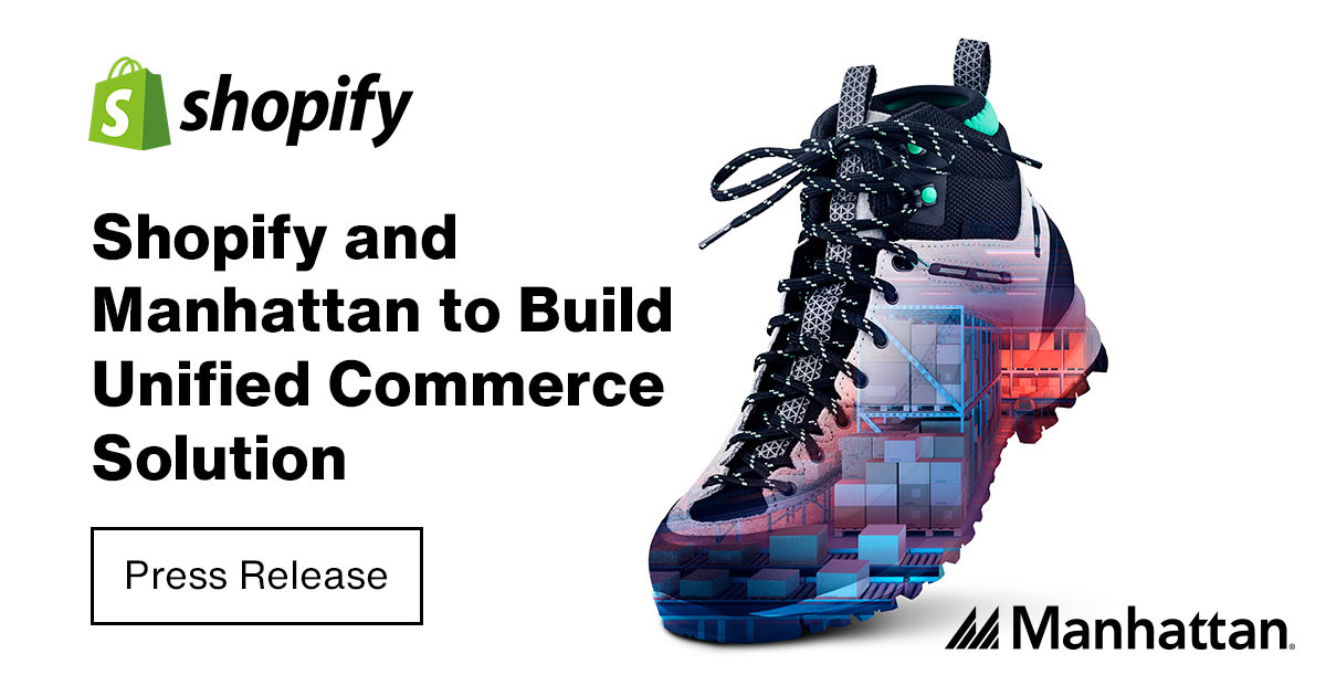 Shopify and Manhattan to Build Unified Commerce Solution