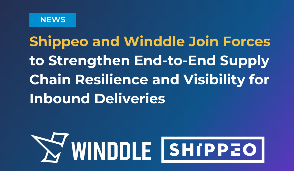 Shippeo and Winddle Join Forces to Strengthen End-to-End Supply Chain Resilience and Visibility for Inbound Deliveries