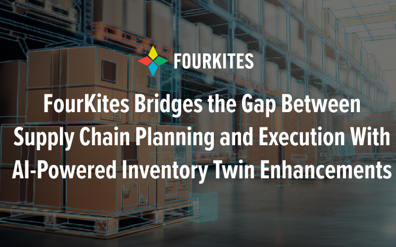 FourKites bridges the gap between supply chain planning and execution with AI-powered inventory twin enhancements