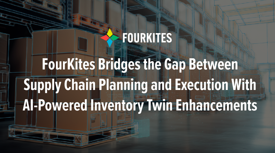 FourKites bridges the gap between supply chain planning and execution with AI-powered inventory twin enhancements FourKites bridges the gap between supply chain planning and execution with AI-powered inventory twin enhancements