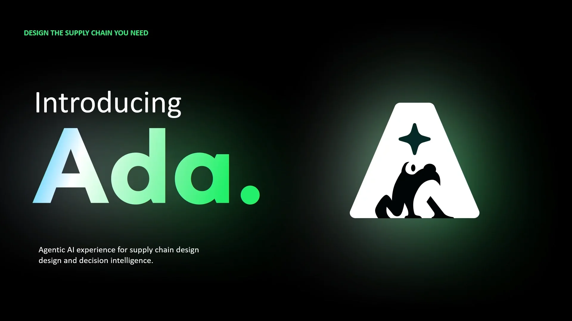 Optilogic launches Ada, the first agentic AI system purpose-Built for supply chain design Optilogic launches Ada, the first agentic AI system purpose-Built for supply chain design